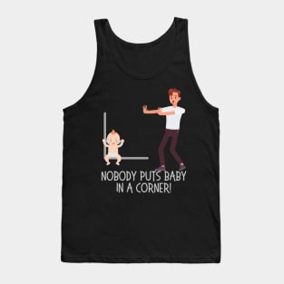 Baby in a corner dirty dancing Tank Top